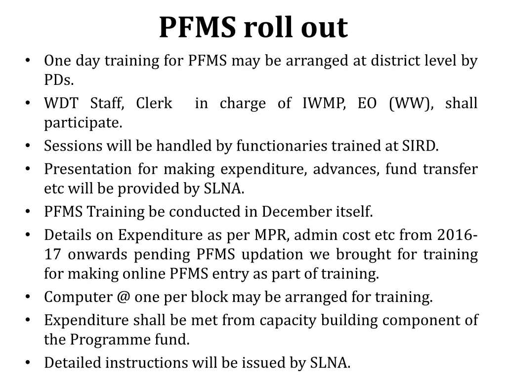pfms roll out