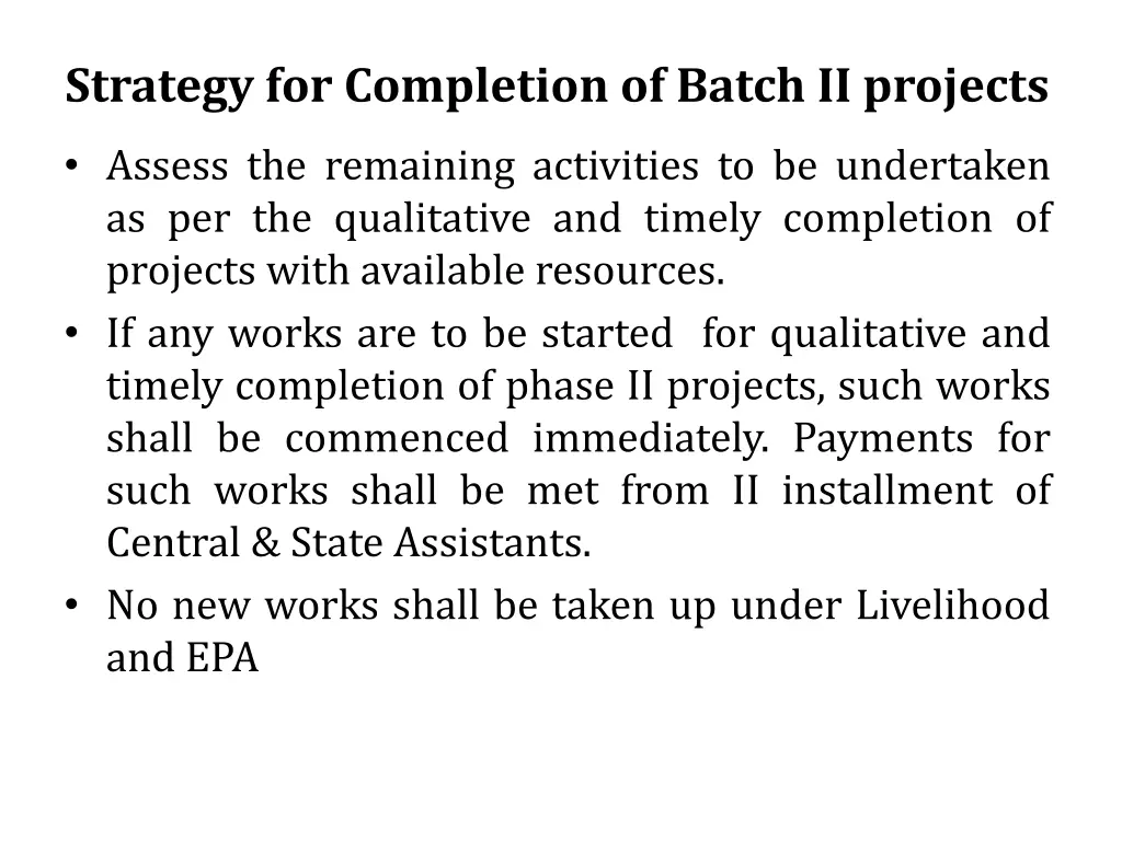 strategy for completion of batch ii projects