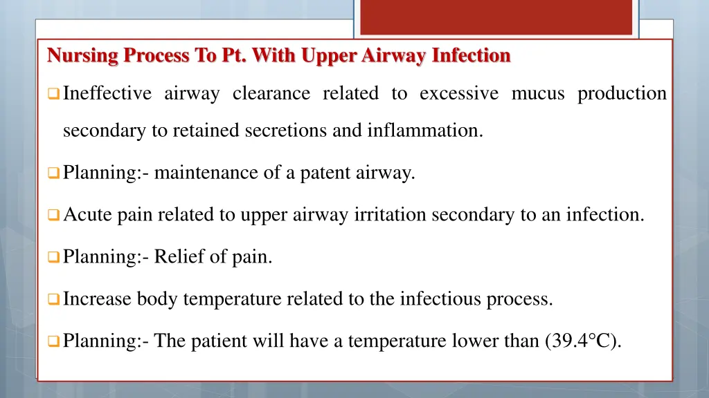 nursing process to pt with upper airway infection