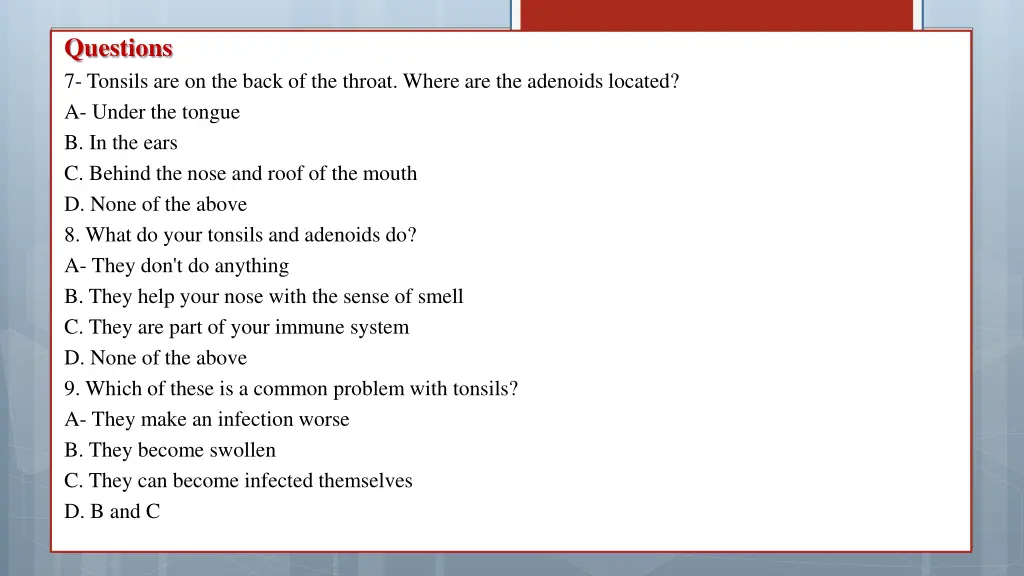 questions 7 tonsils are on the back of the throat