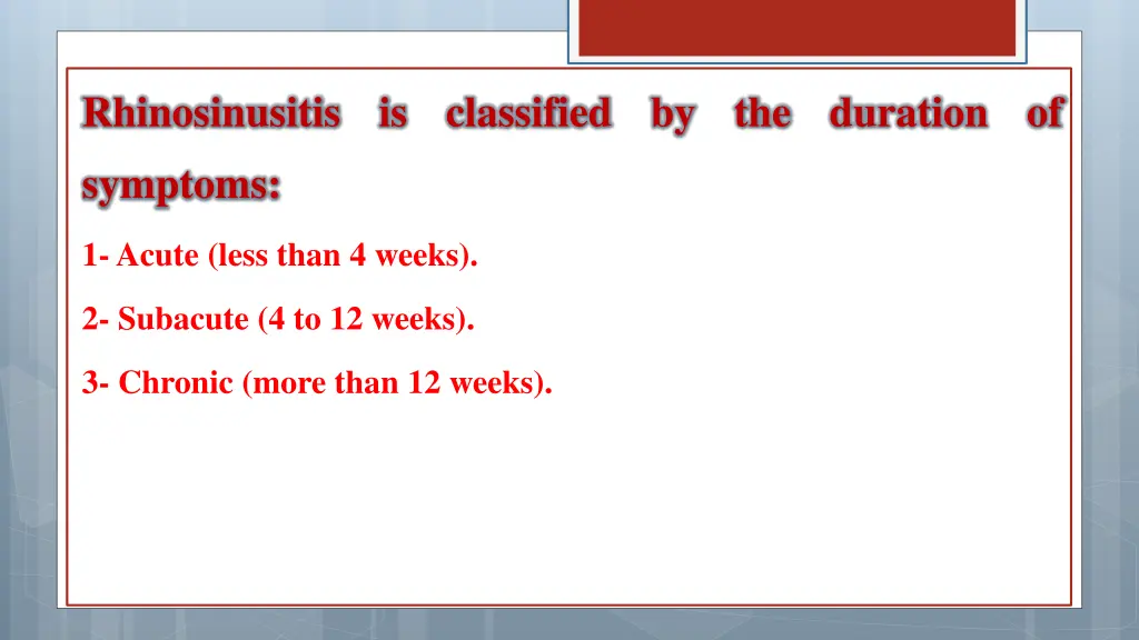 rhinosinusitis is classified by the duration of