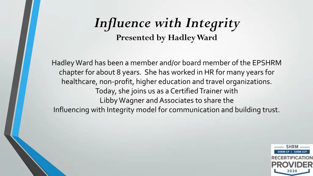 influence with integrity presented by hadley ward 1