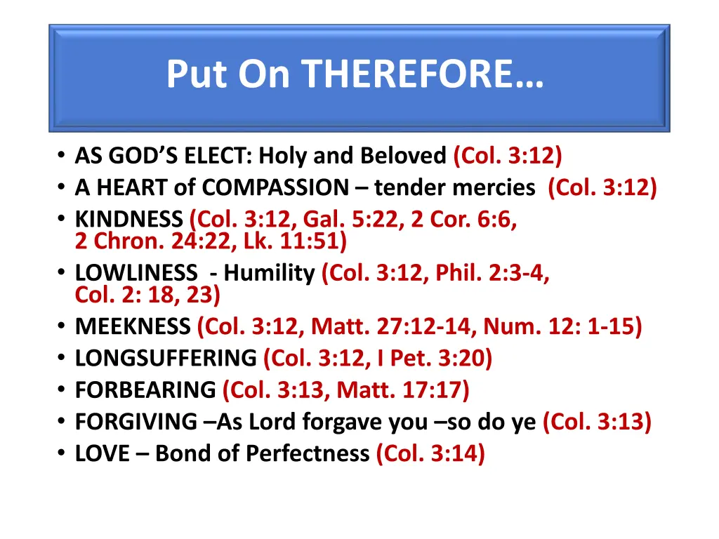 put on therefore