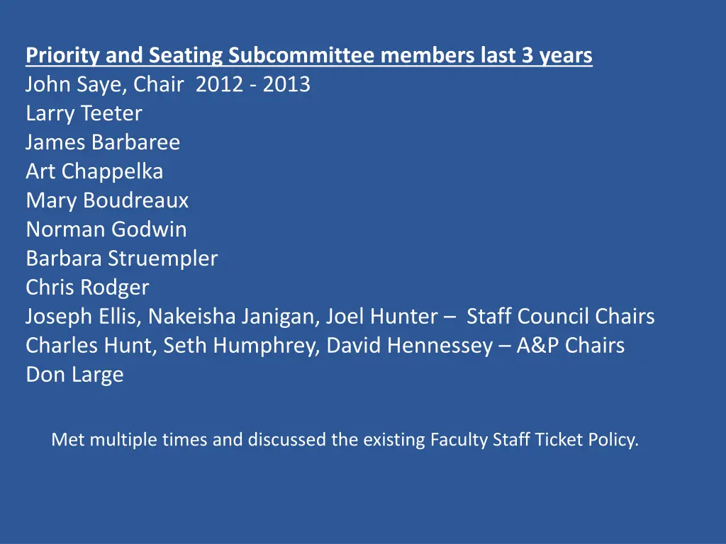 priority and seating subcommittee members last