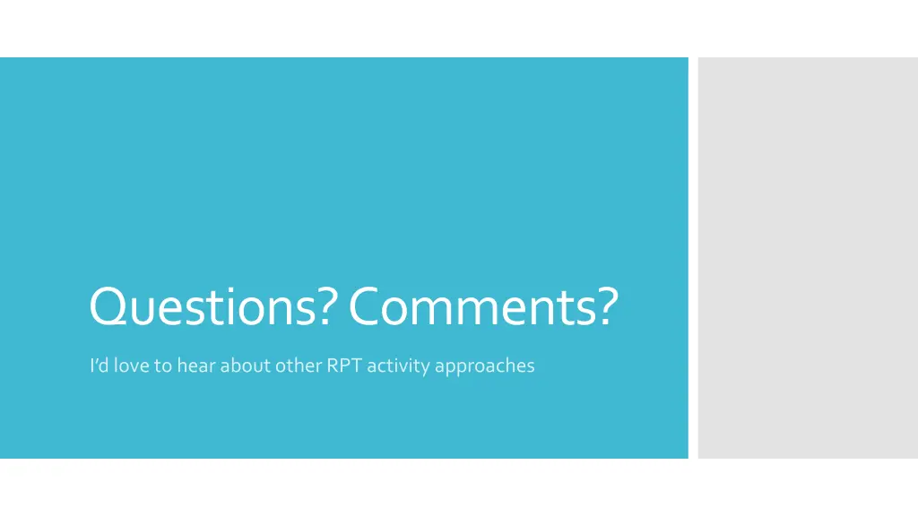 questions comments