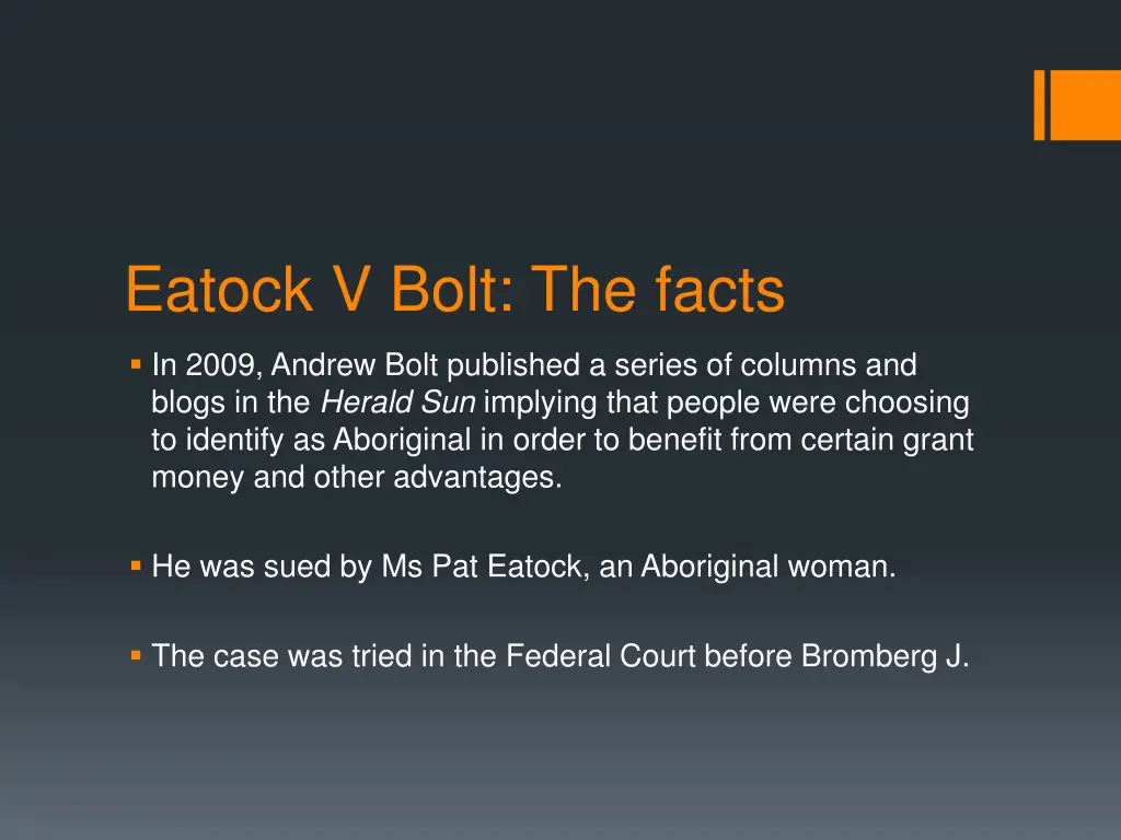 eatock v bolt the facts