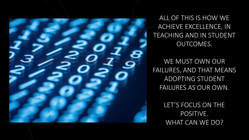 all of this is how we achieve excellence