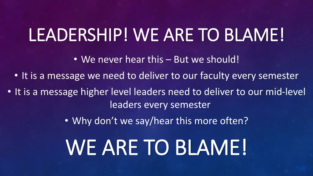 leadership we are to blame leadership
