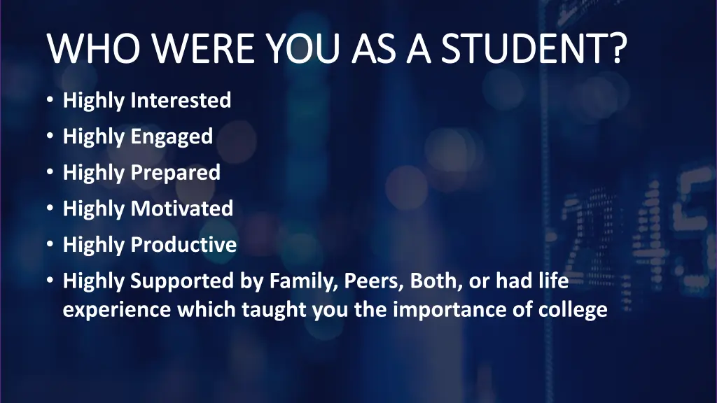 who were you as a student who were
