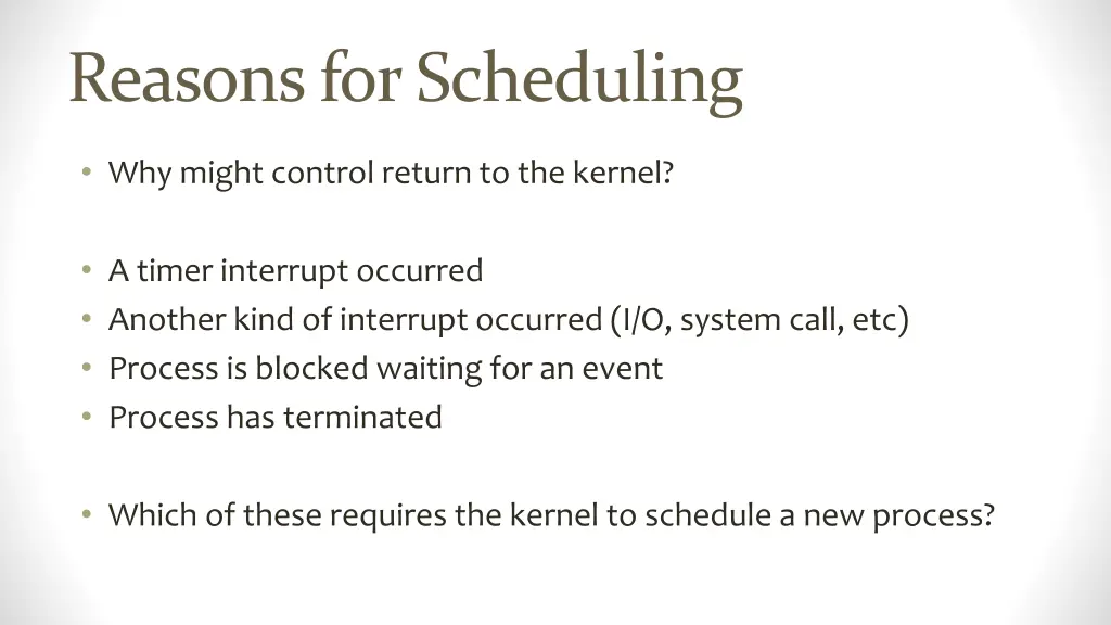 reasons for scheduling
