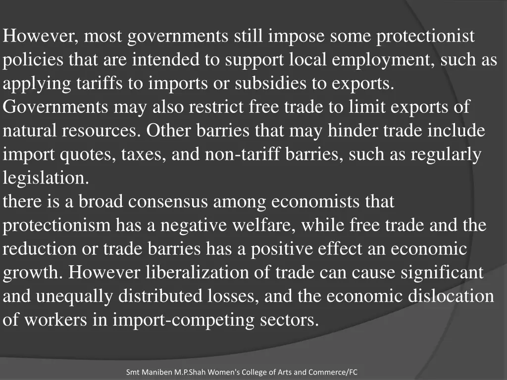 however most governments still impose some