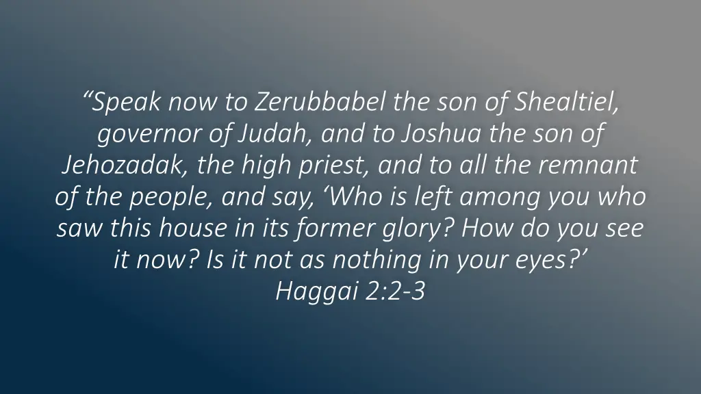 speak now to zerubbabel the son of shealtiel