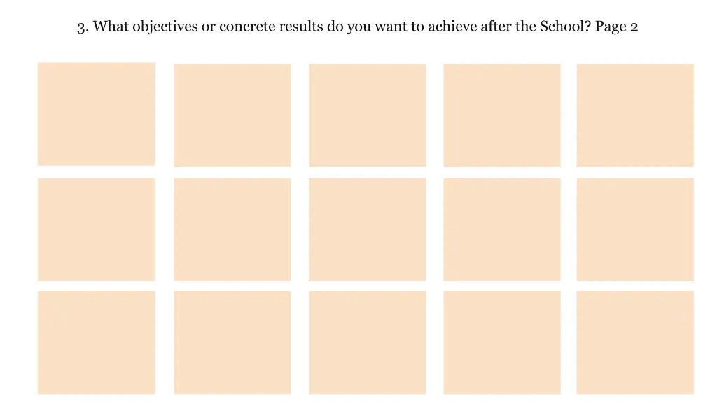 3 what objectives or concrete results do you want 1