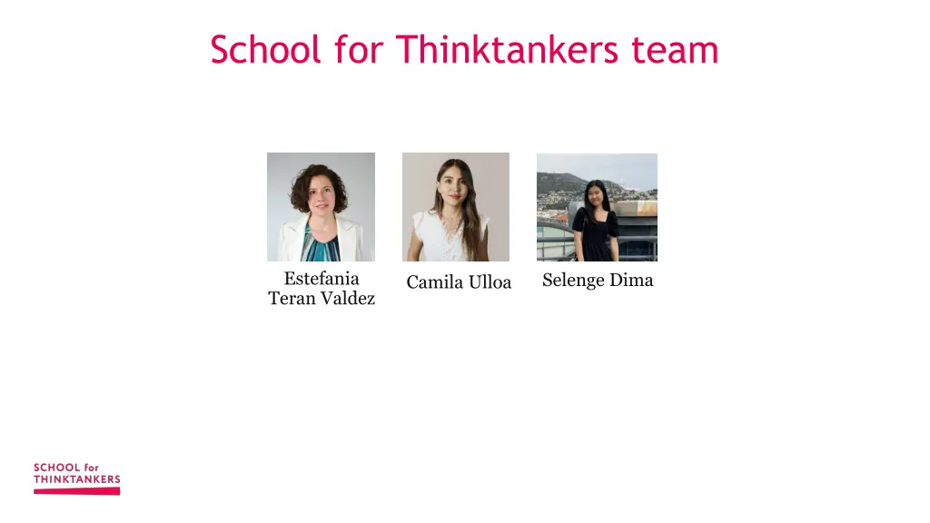 school for thinktankers team
