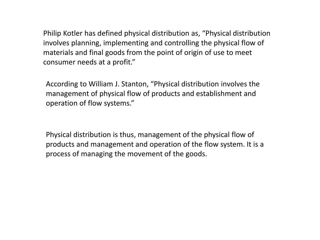 philip kotler has defined physical distribution