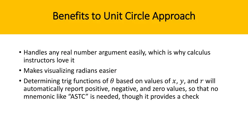 benefits to unit circle approach benefits to unit