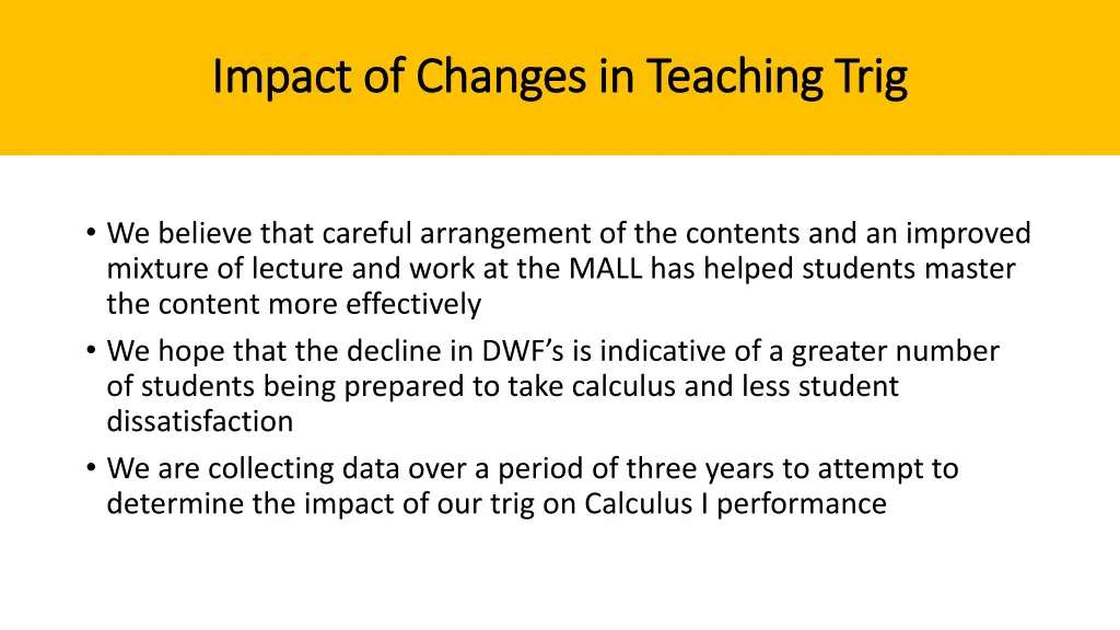 impact of changes in teaching trig impact