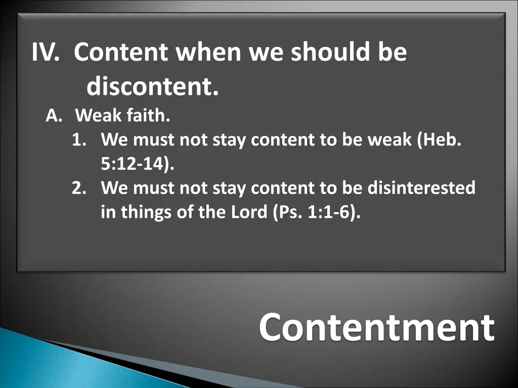 iv content when we should be discontent a weak
