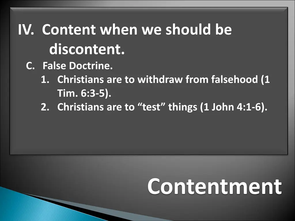 iv content when we should be discontent c false