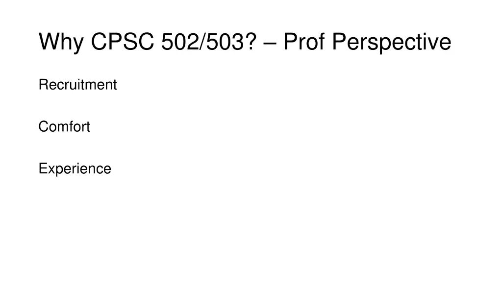 why cpsc 502 503 prof perspective