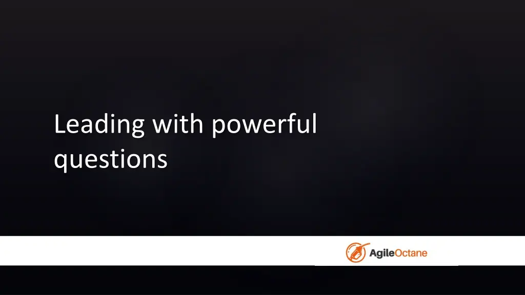 leading with powerful questions