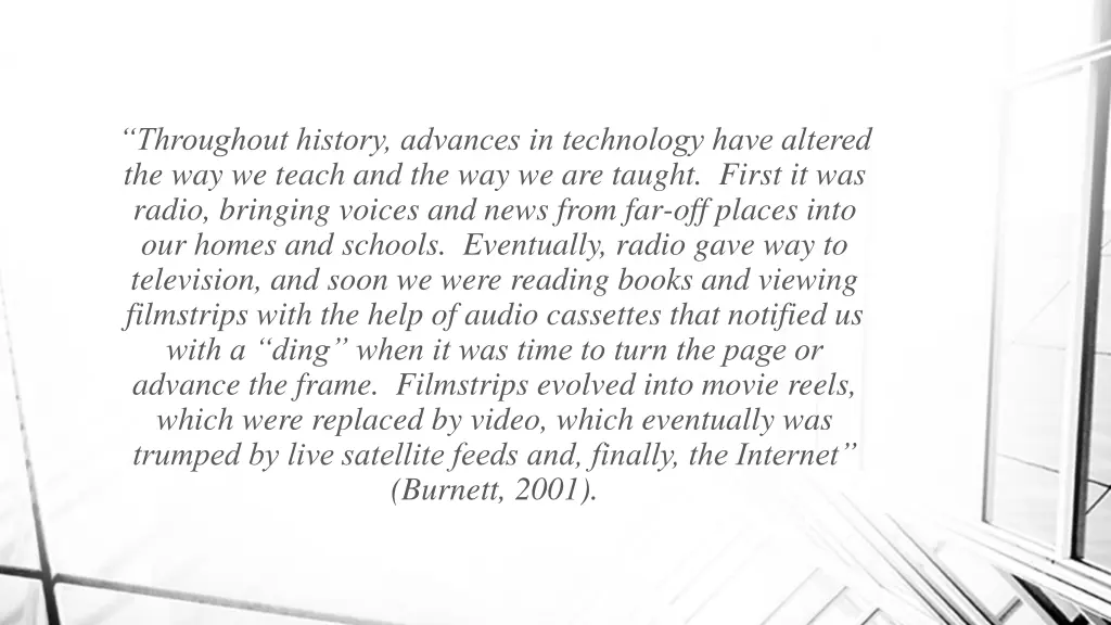 throughout history advances in technology have