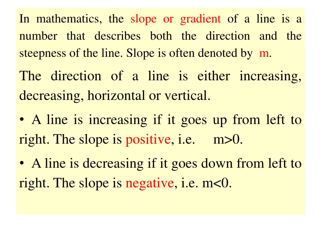 in mathematics the slope or gradient of a line