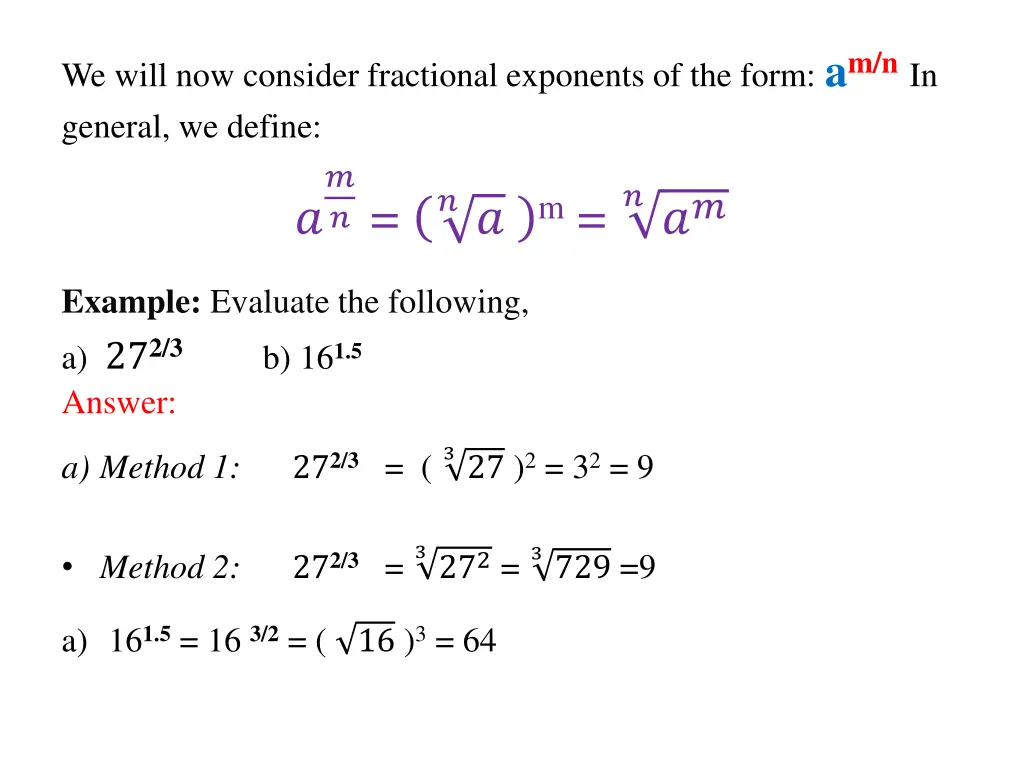 we will now consider fractional exponents