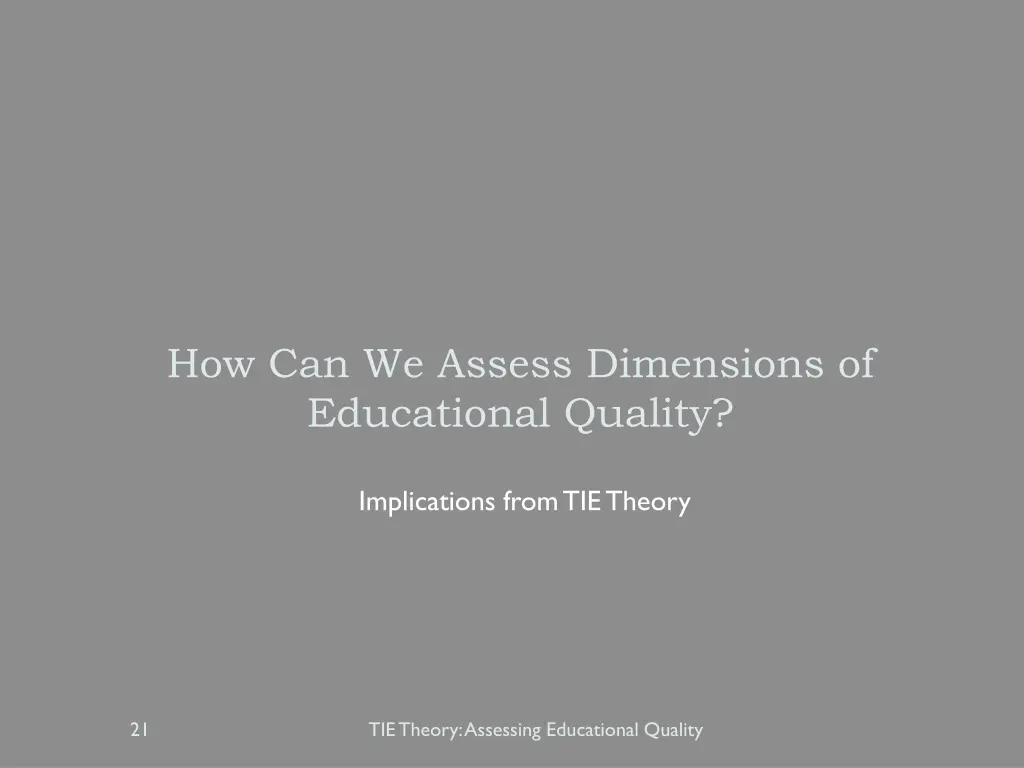 how can we assess dimensions of educational