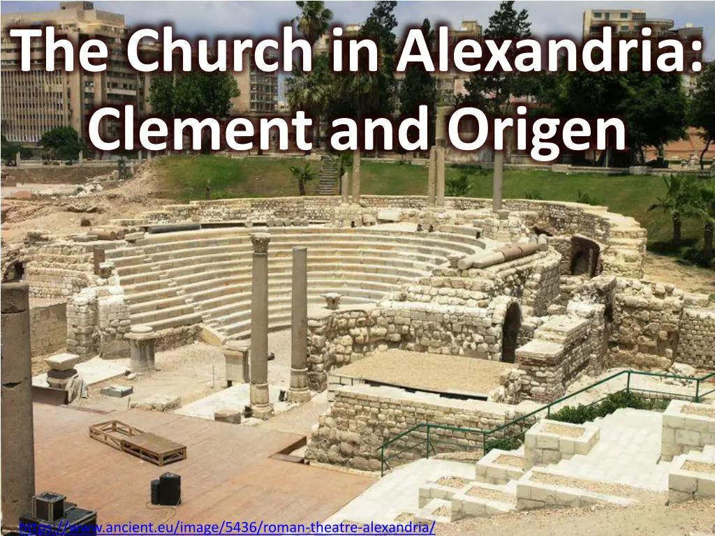 the church in alexandria clement and origen