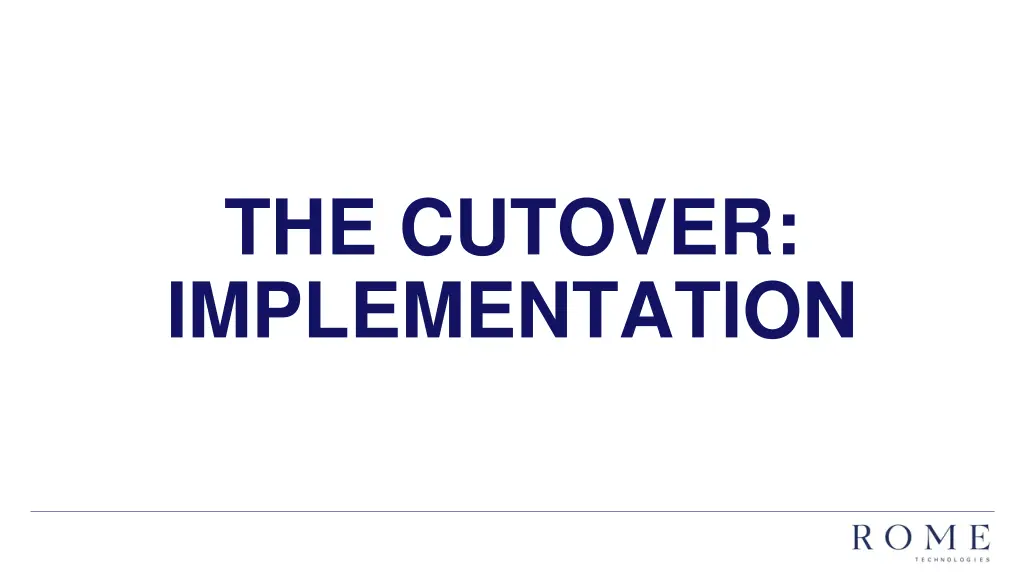 the cutover implementation