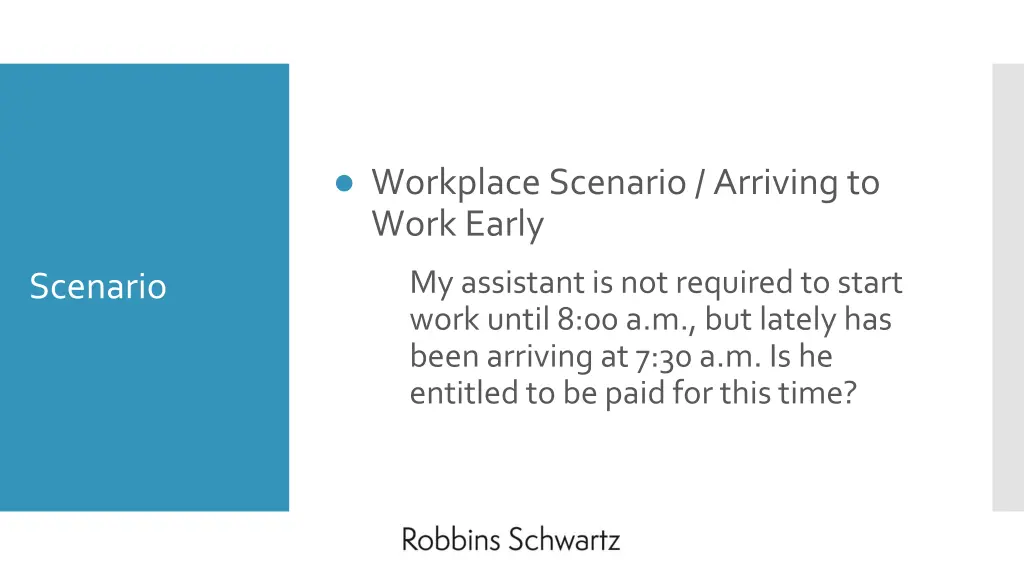 workplace scenario arriving to work early