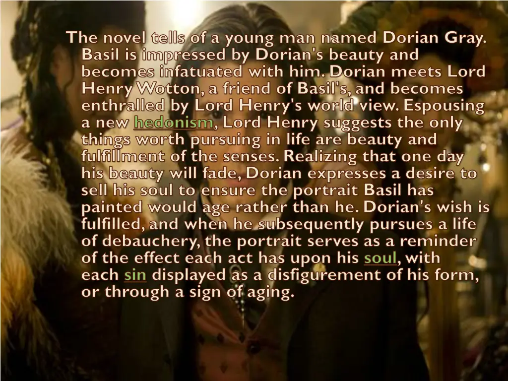 the novel tells of a young man named dorian gray