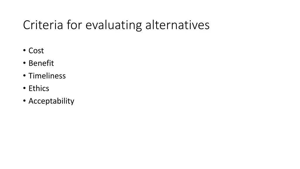 criteria for evaluating alternatives