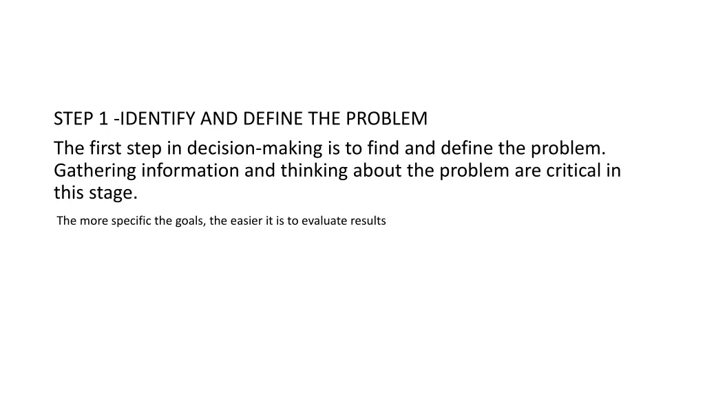 step 1 identify and define the problem the first