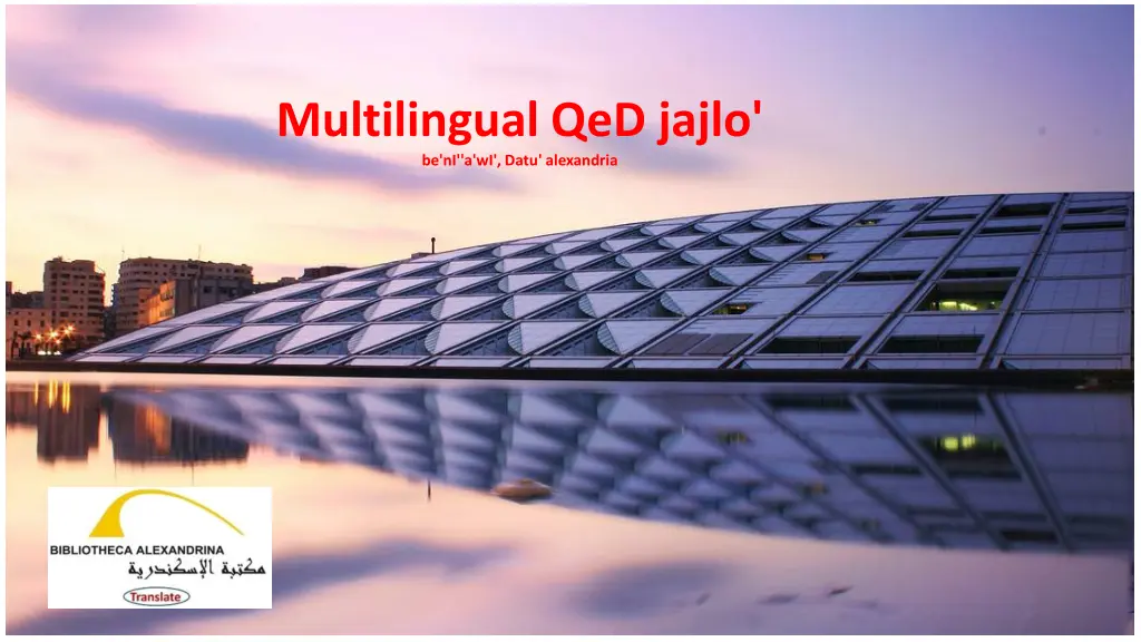 multilingual qed jajlo be ni a wi datu alexandria