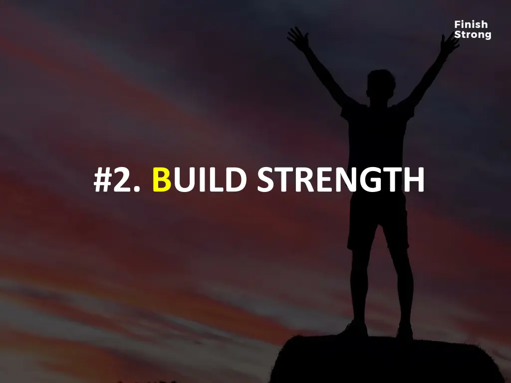 2 build strength