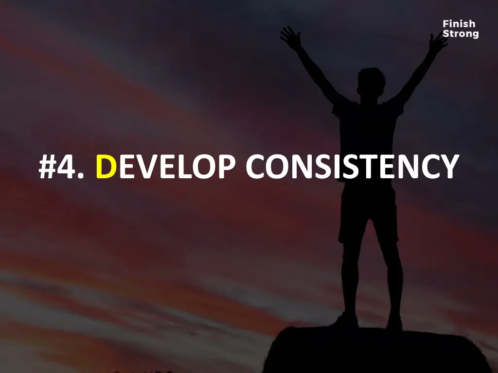 4 develop consistency