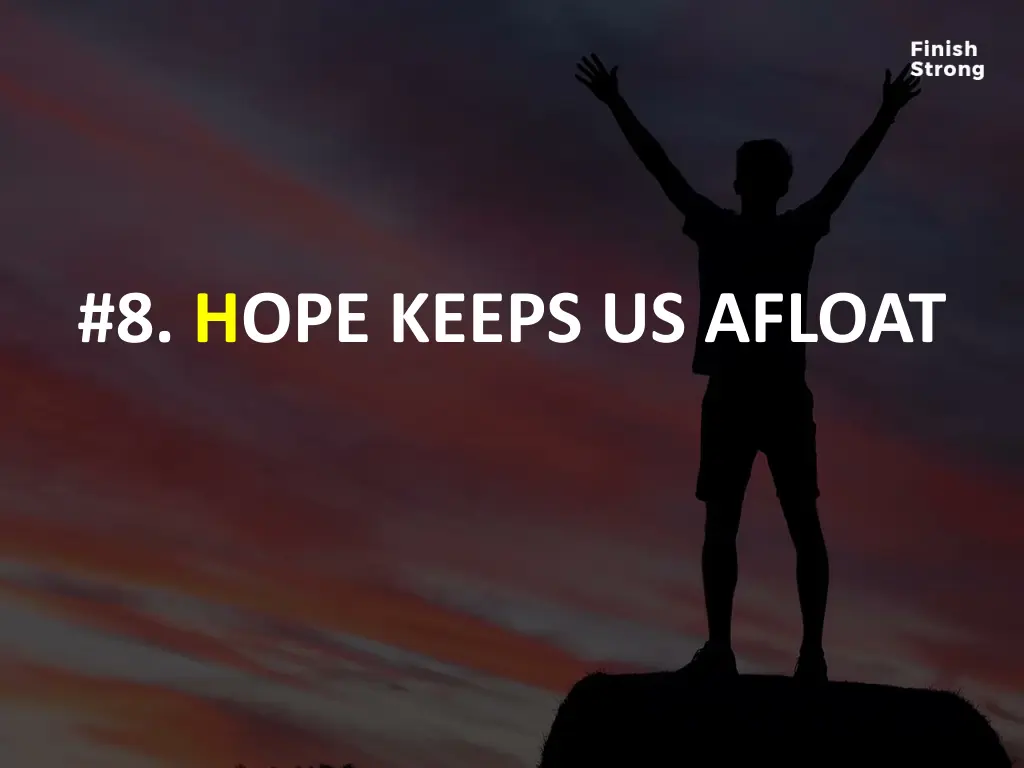 8 hope keeps us afloat