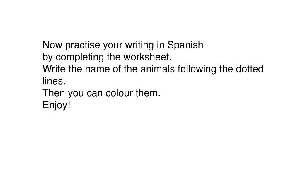 now practise your writing in spanish