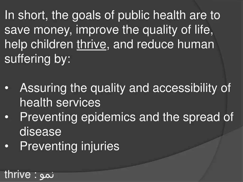 in short the goals of public health are to save