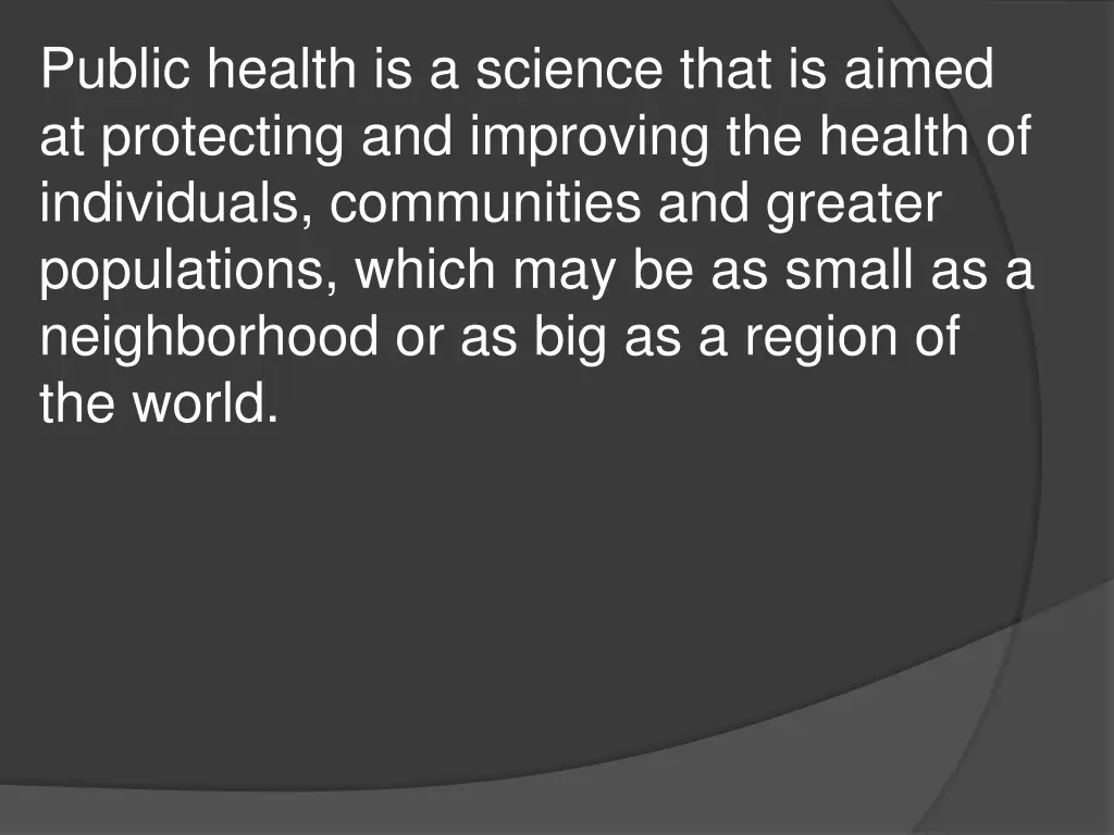 public health is a science that is aimed