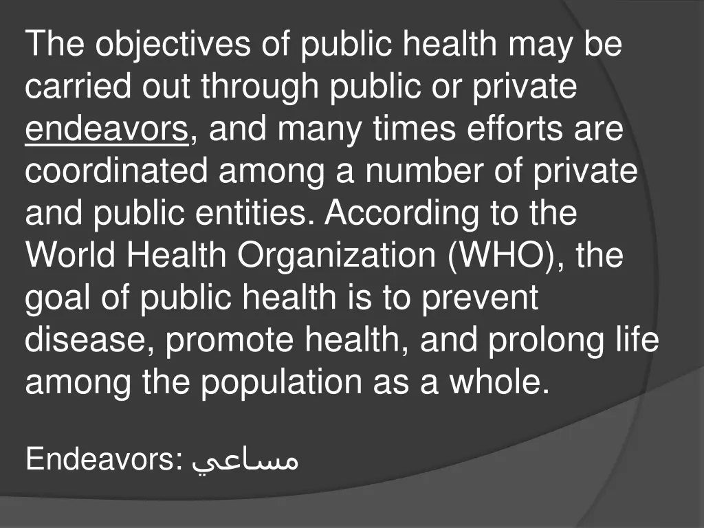 the objectives of public health may be carried