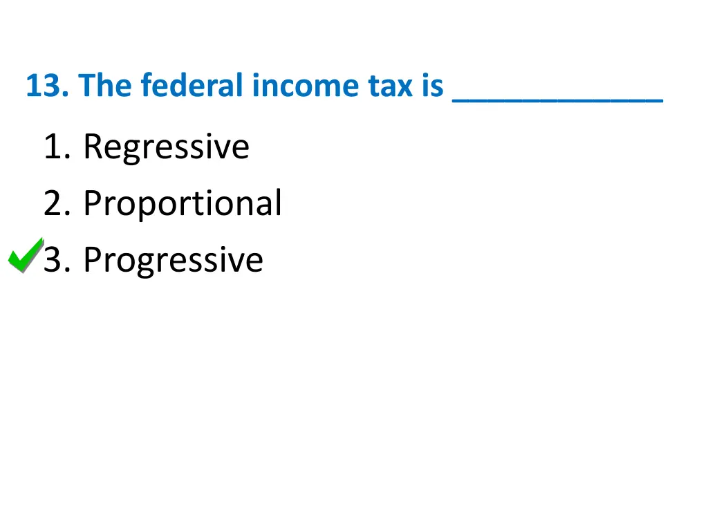 13 the federal income tax is 1