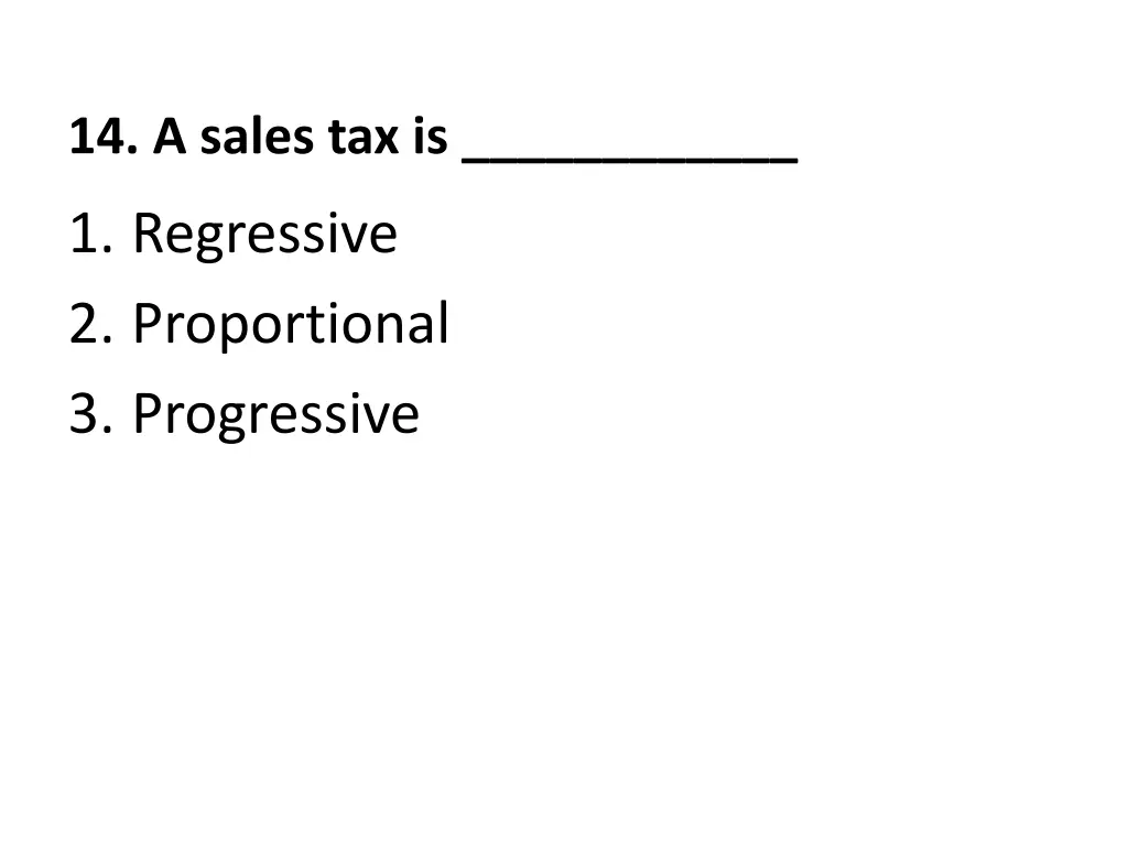 14 a sales tax is