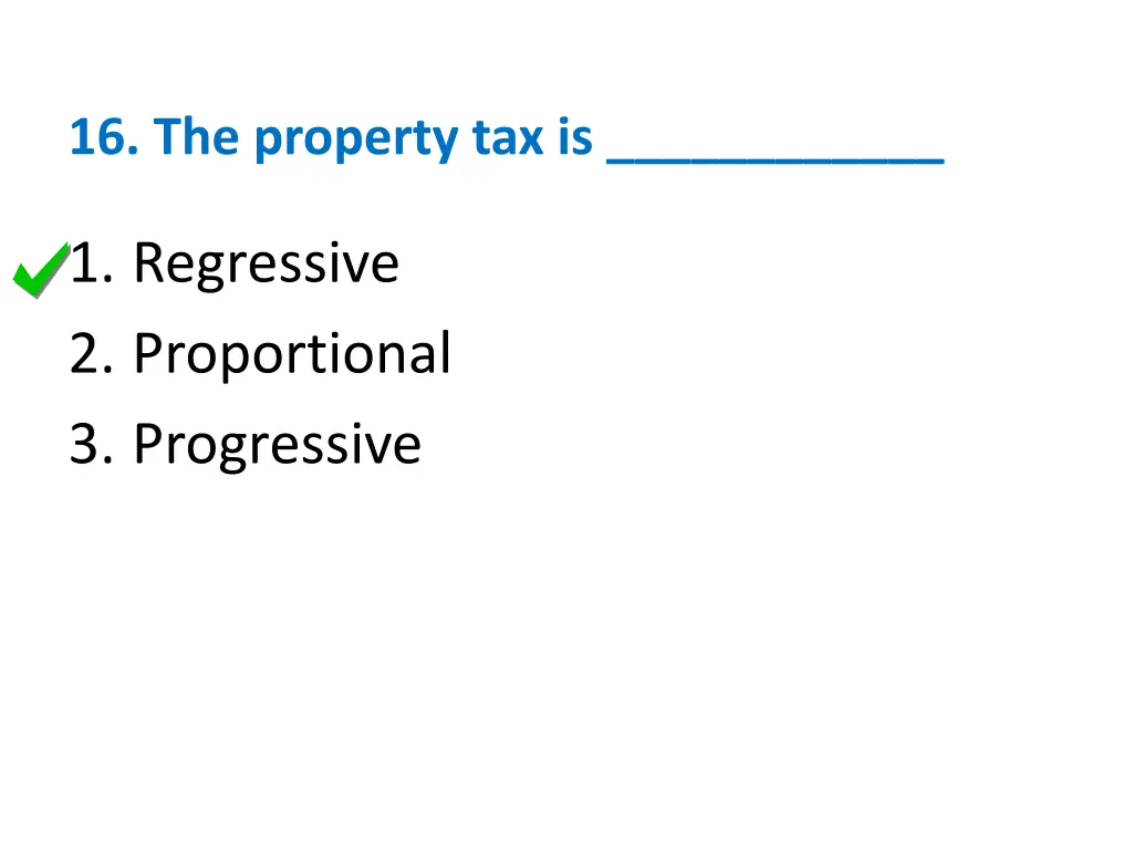 16 the property tax is 1