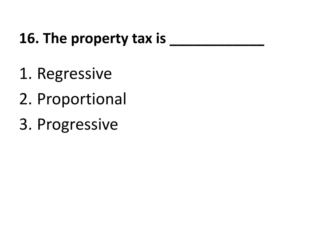 16 the property tax is