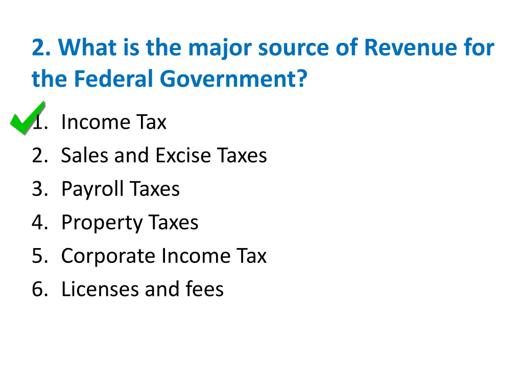 2 what is the major source of revenue 1