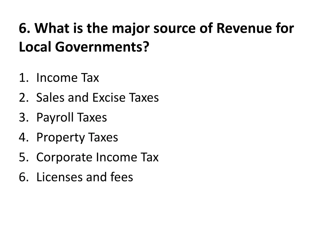 6 what is the major source of revenue for local