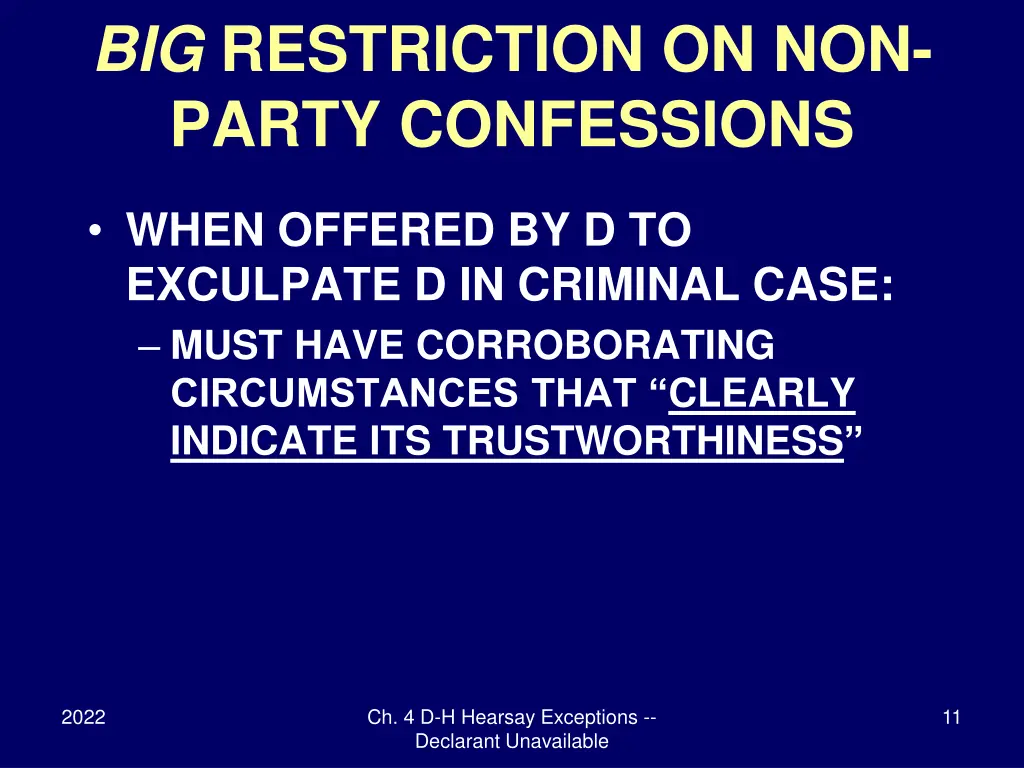 big restriction on non party confessions